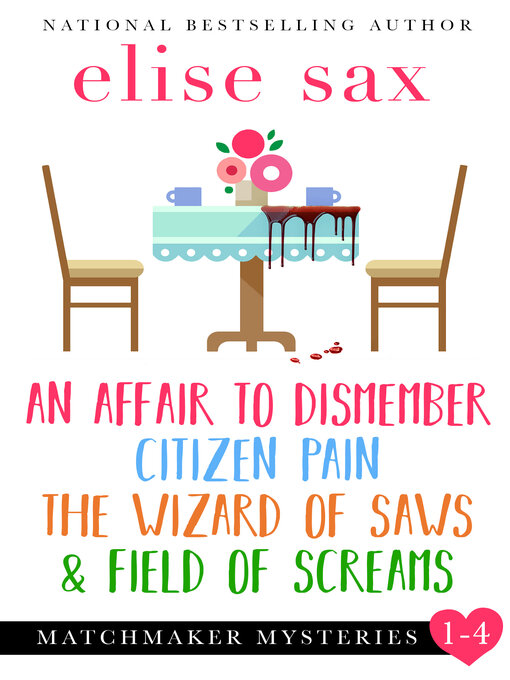 Title details for Matchmaker Mysteries 1-4 by Elise Sax - Available
